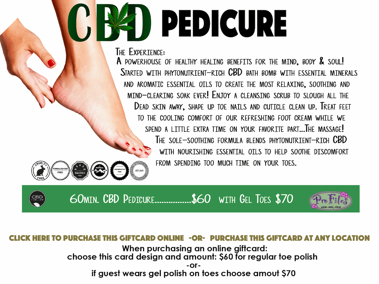 60 min CBD pedicure for $60. Click to purchase gift card.